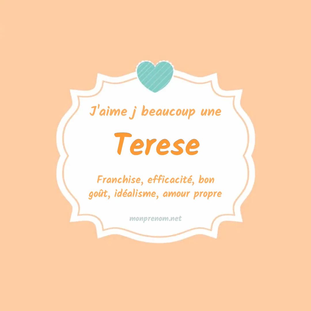 J'aime beaucoup Terese