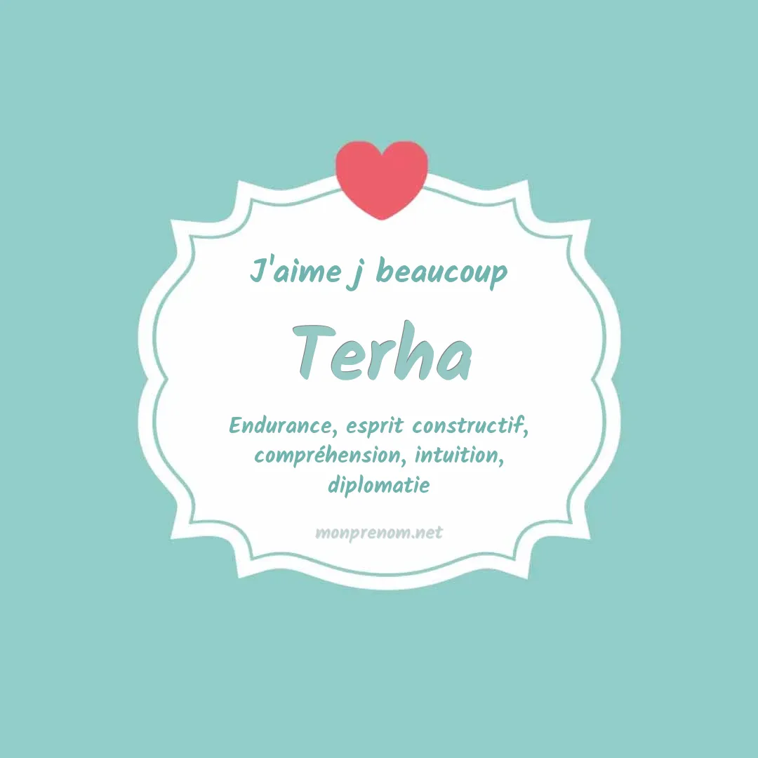 J'aime beaucoup Terha
