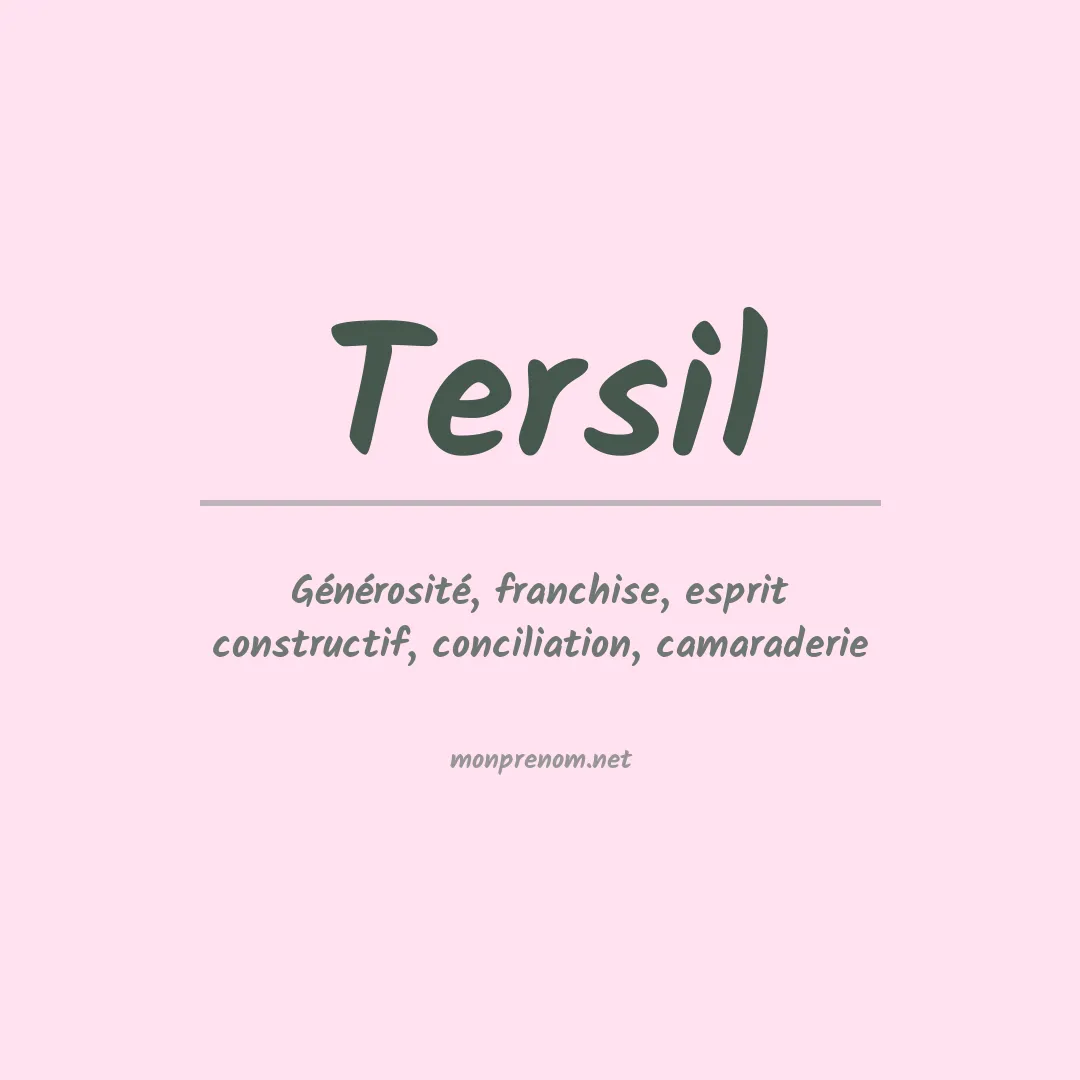 Signification du prénom Tersil