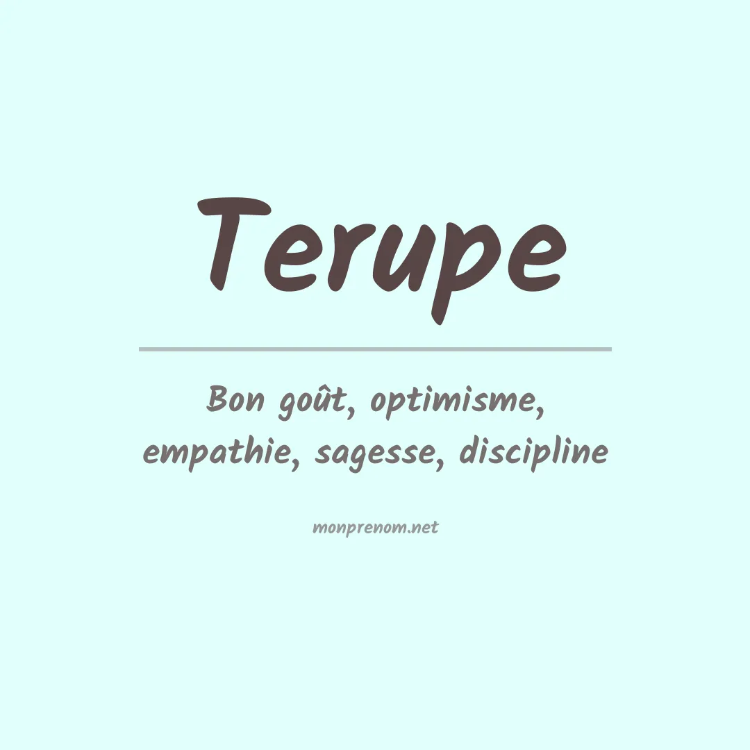Signification du prénom Terupe