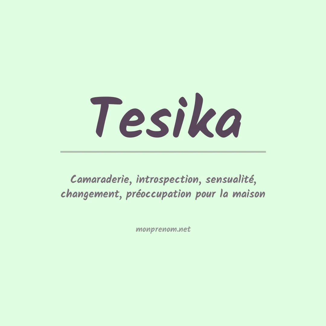 Signification du prénom Tesika