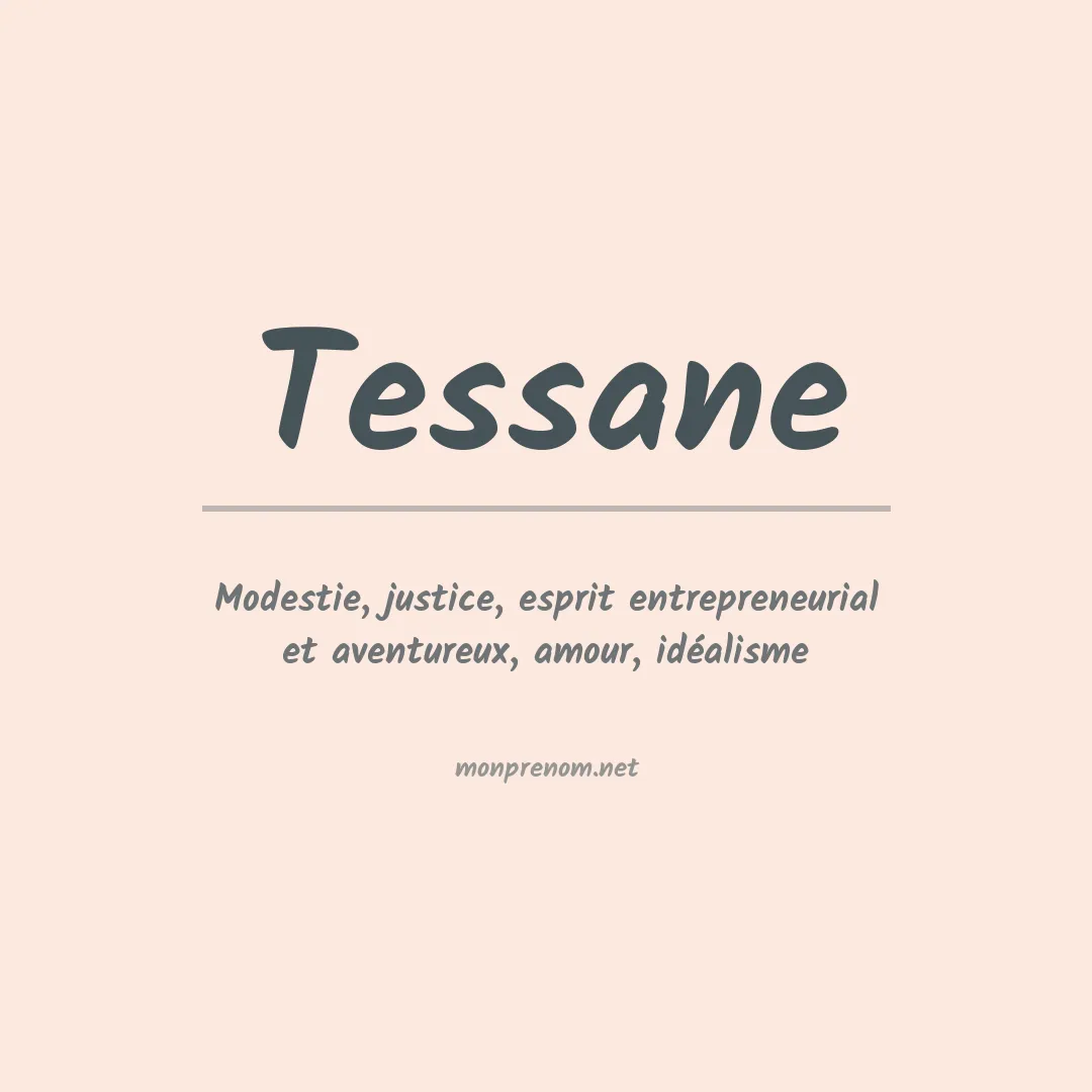 Signification du prénom Tessane