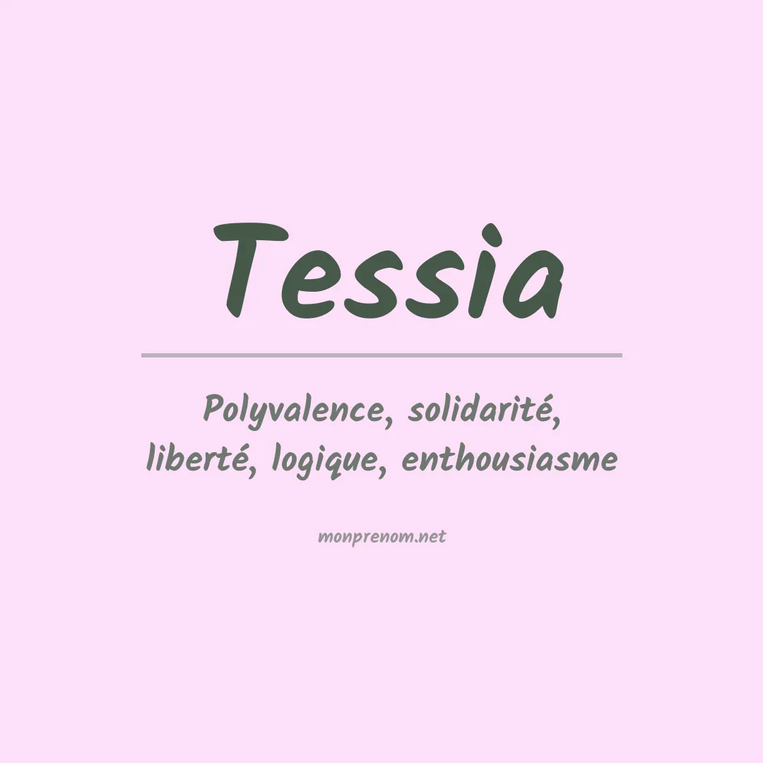 Signification du prénom Tessia