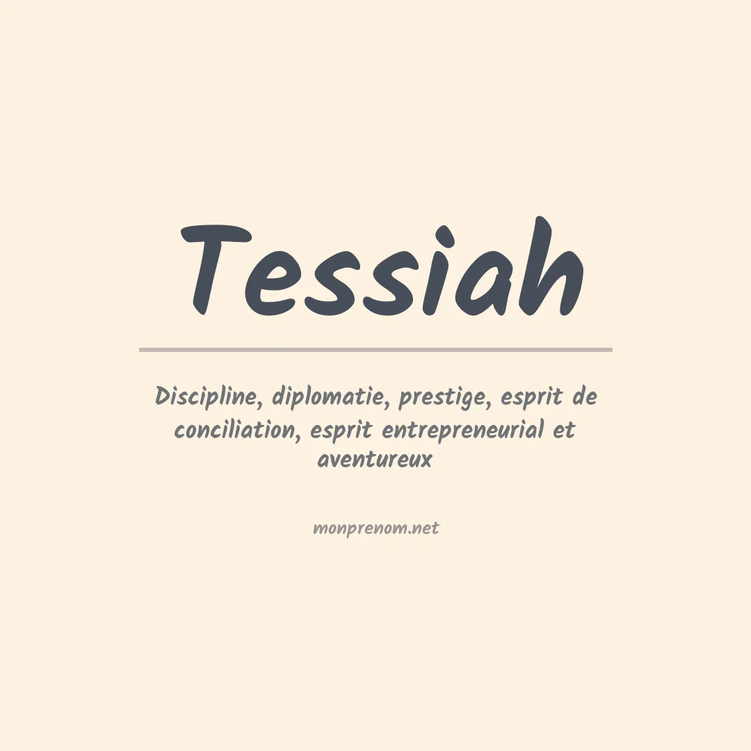 Signification du prénom Tessiah