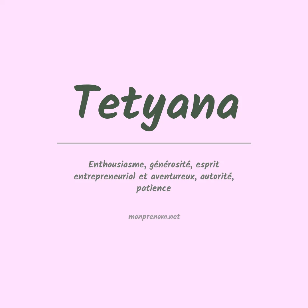 Signification du prénom Tetyana