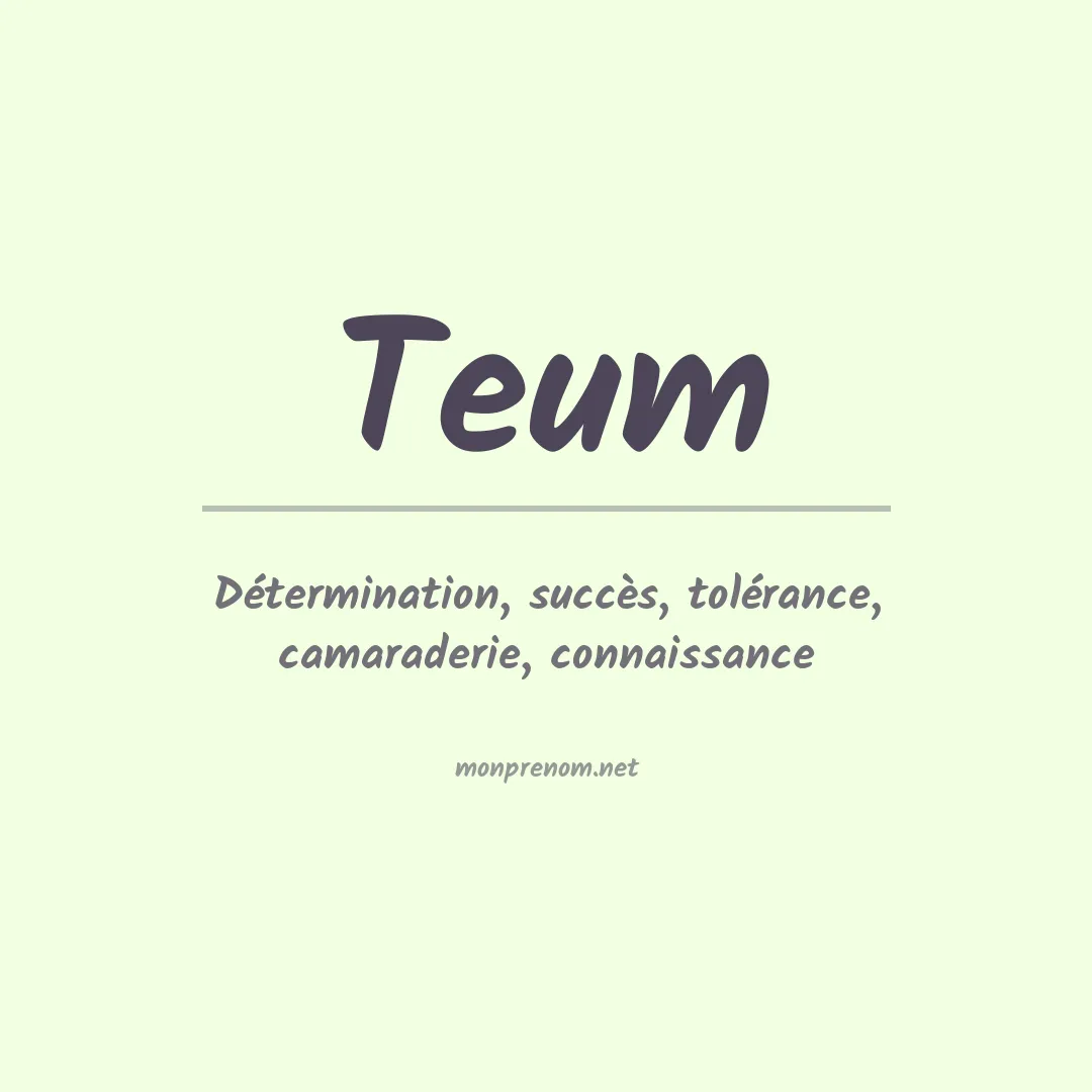 Signification du prénom Teum
