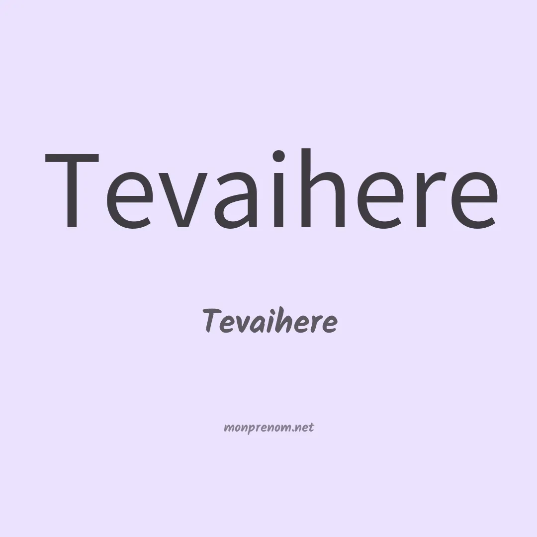 Tevaihere en chinois