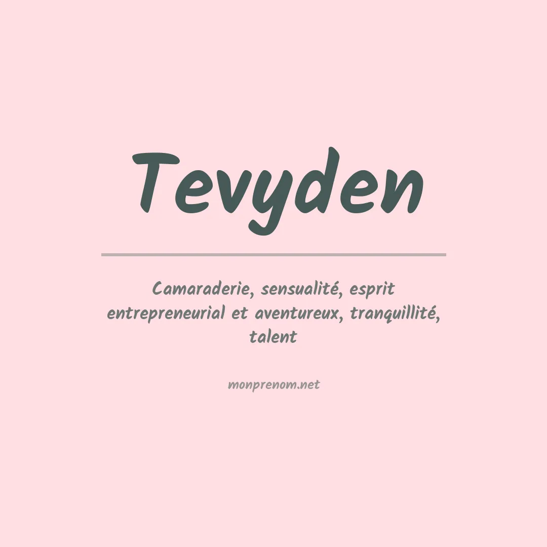 Signification du prénom Tevyden