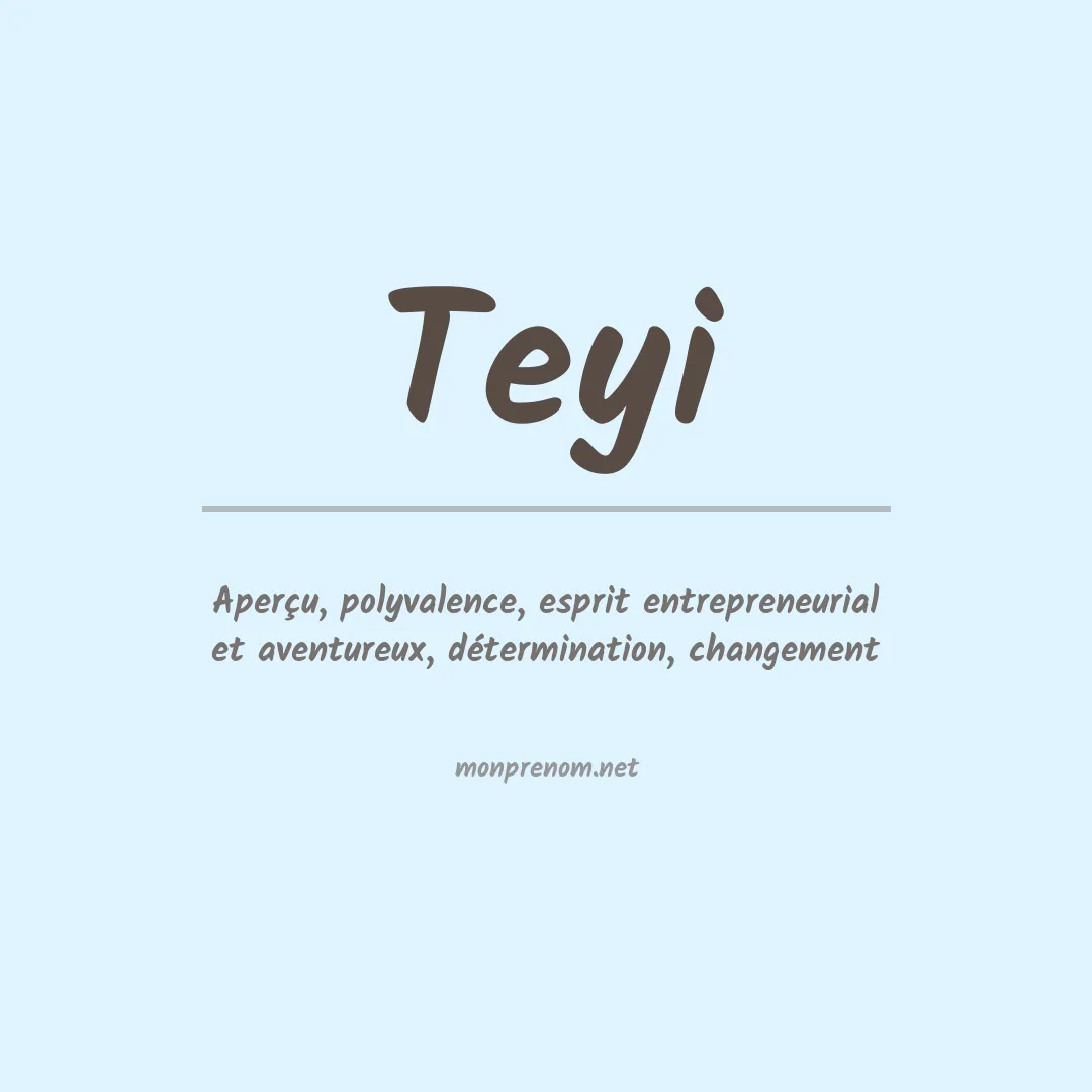 Signification du prénom Teyi