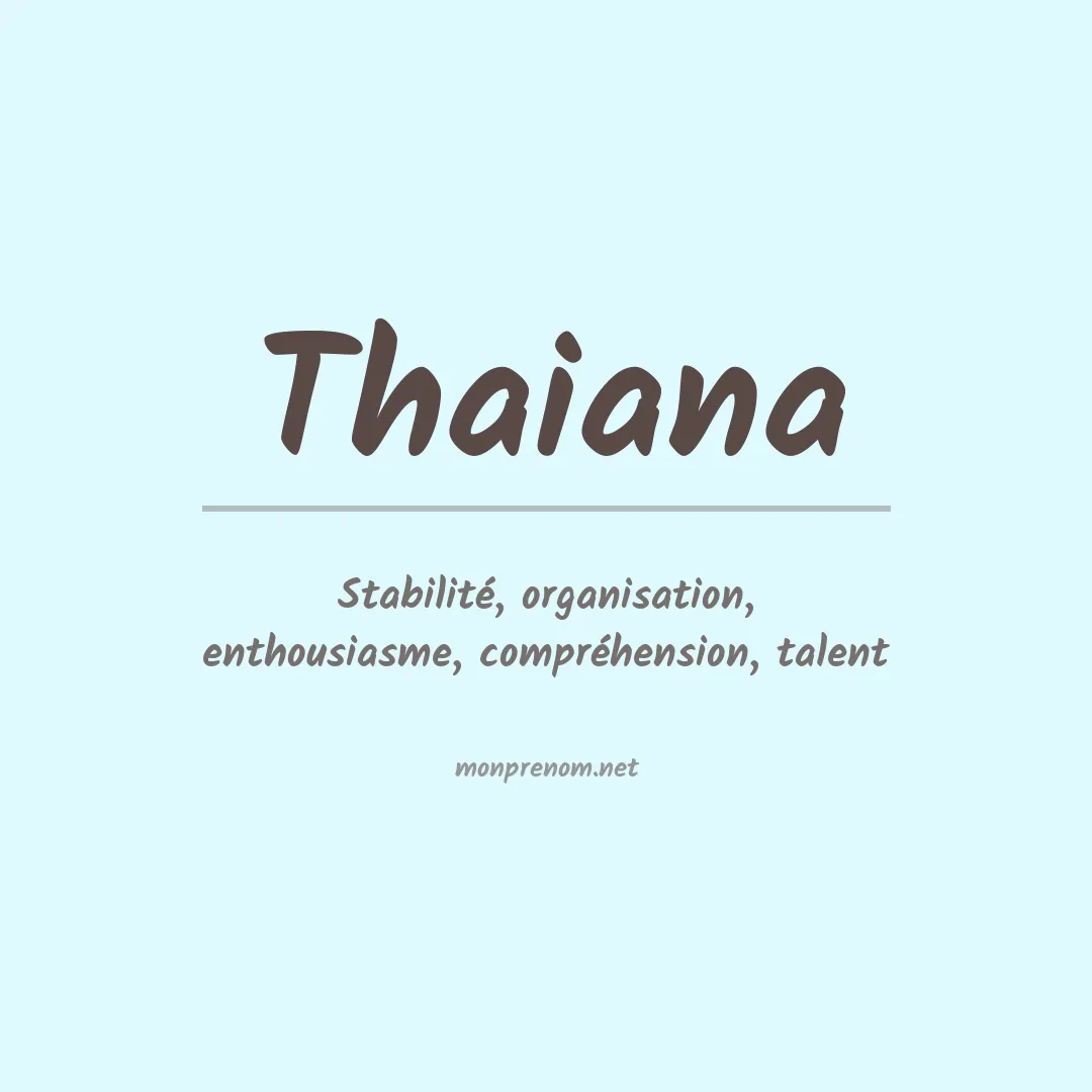 Signification du prénom Thaiana