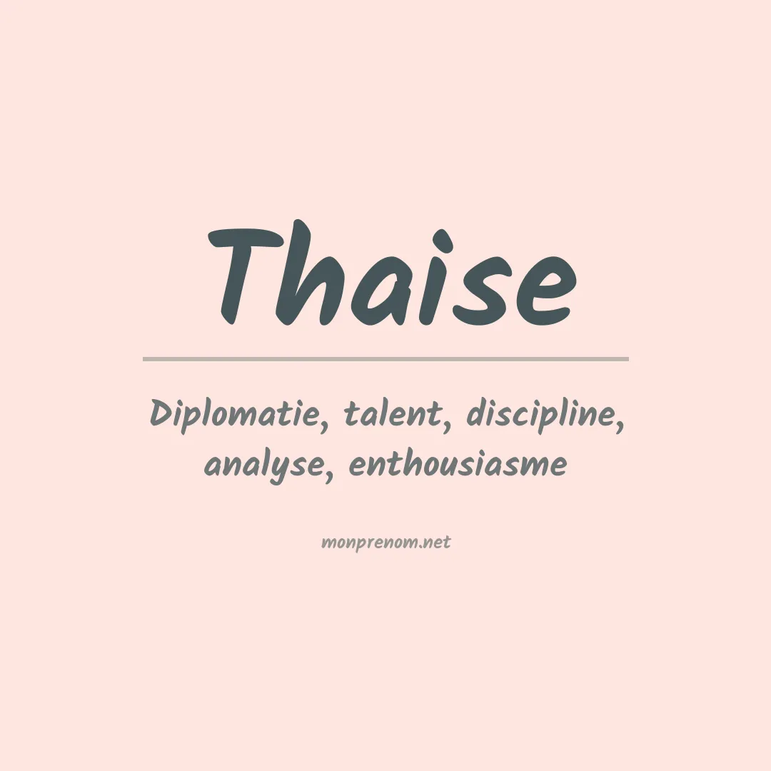 Signification du prénom Thaise