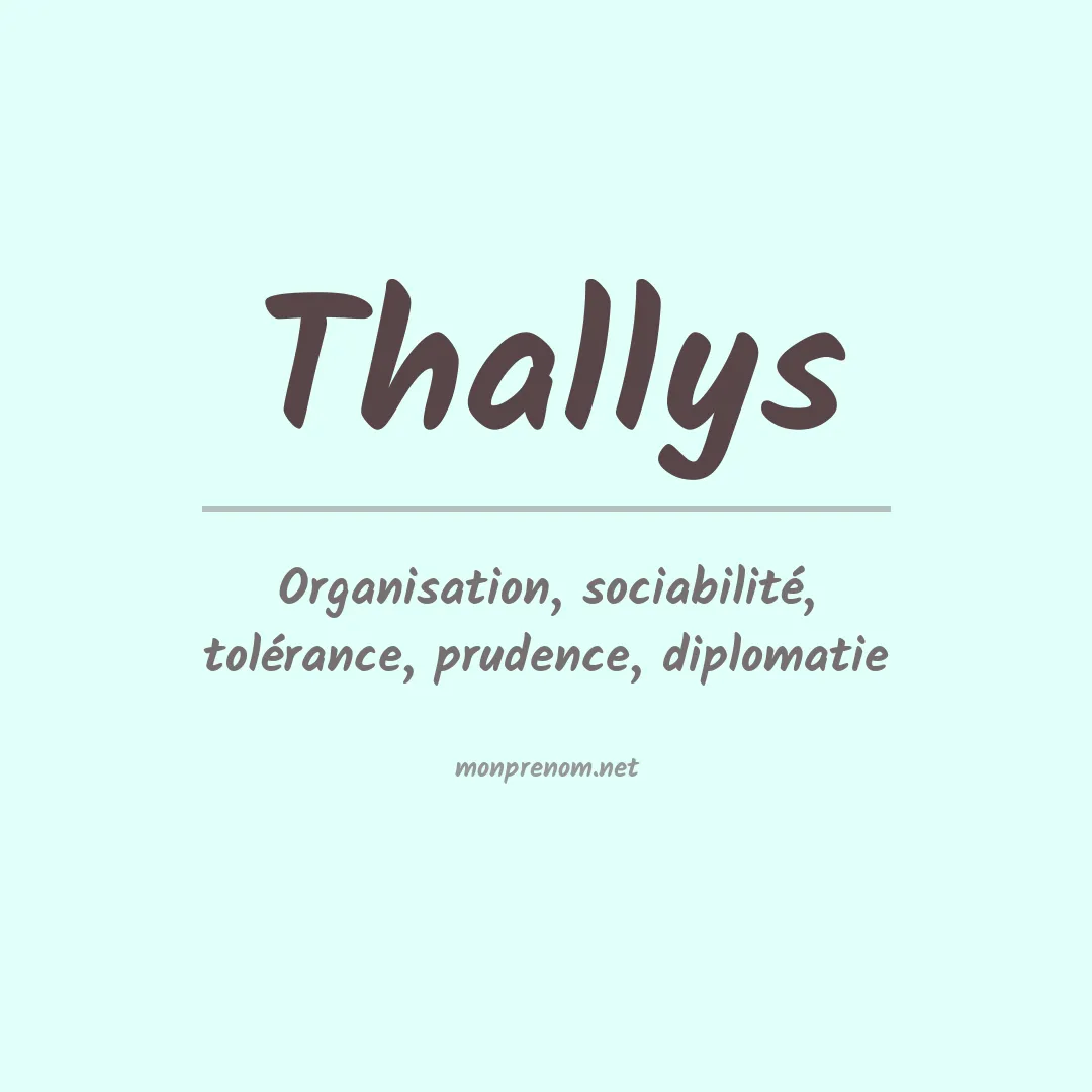 Signification du prénom Thallys