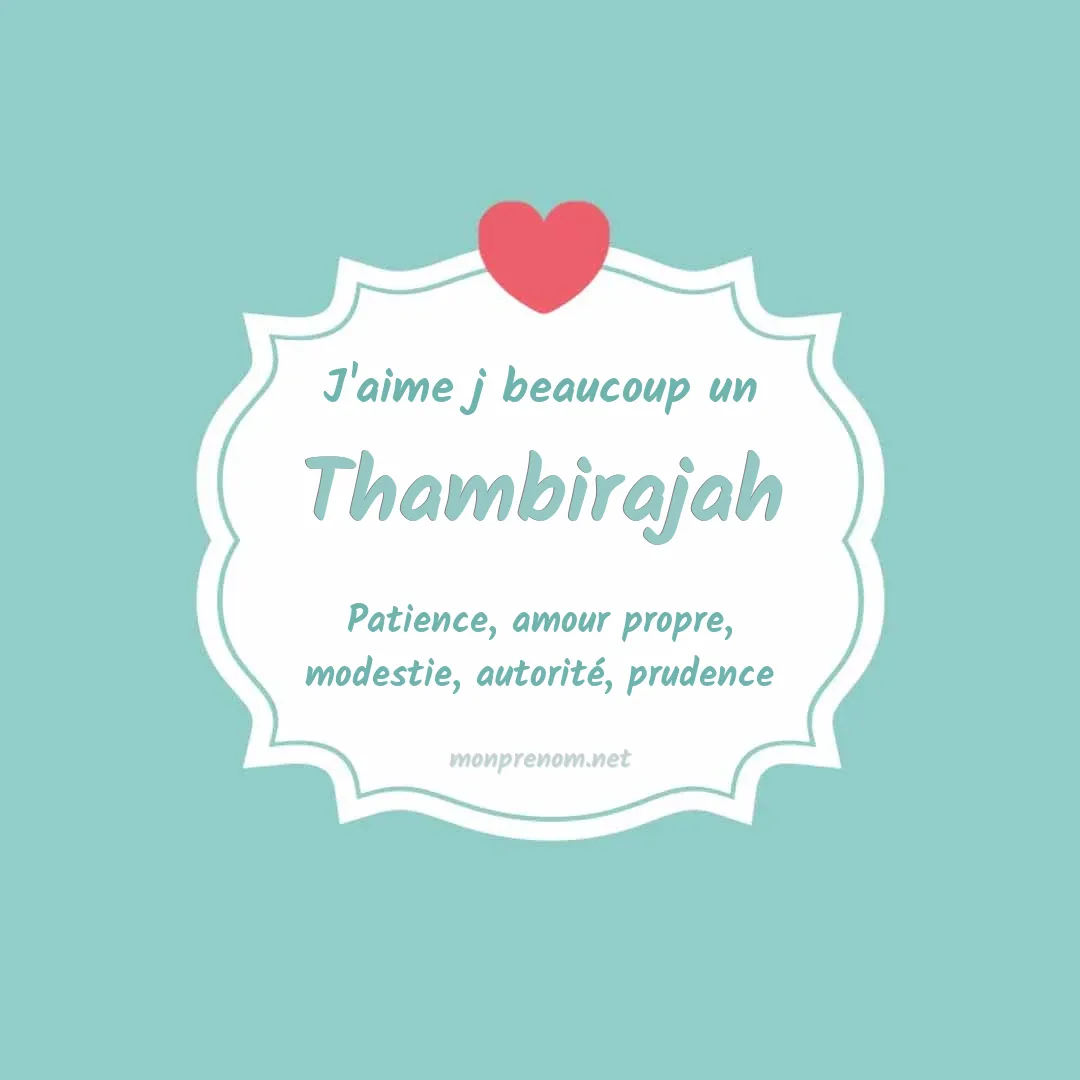 J'aime beaucoup Thambirajah