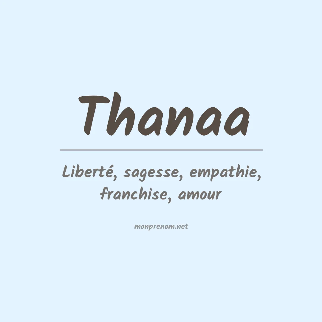 Signification du prénom Thanaa
