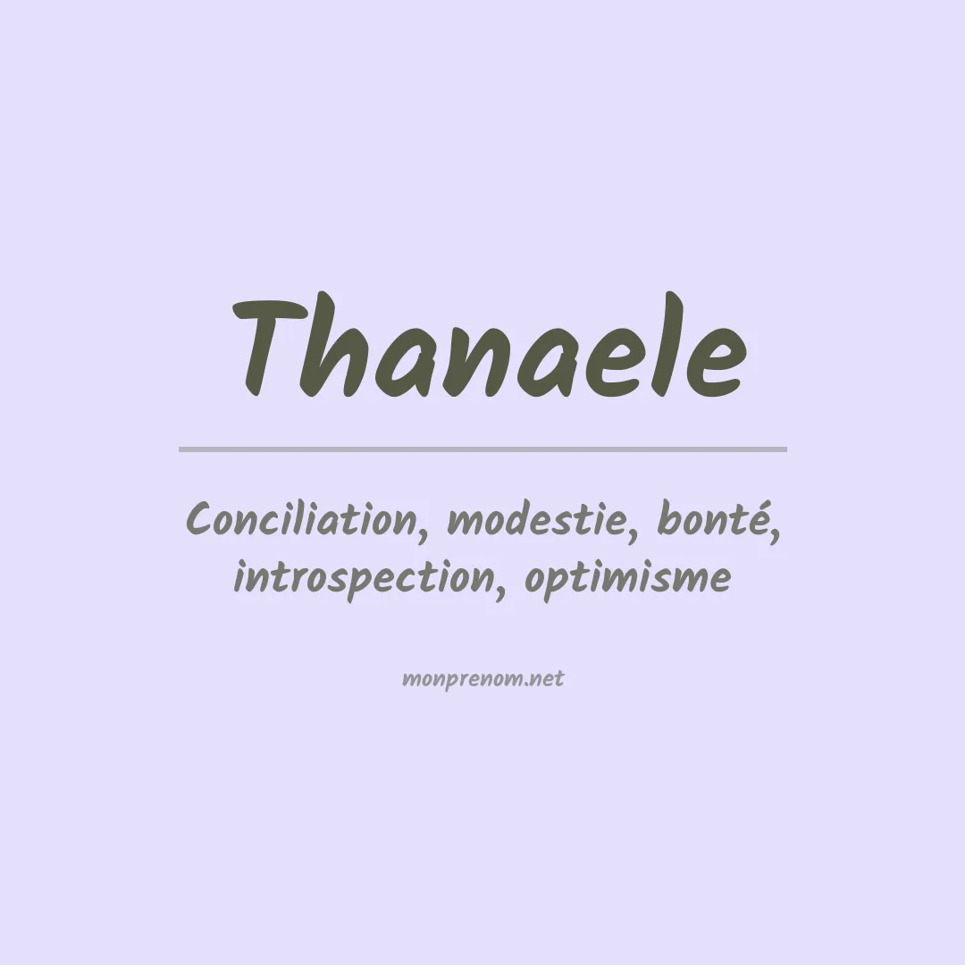 Signification du prénom Thanaele