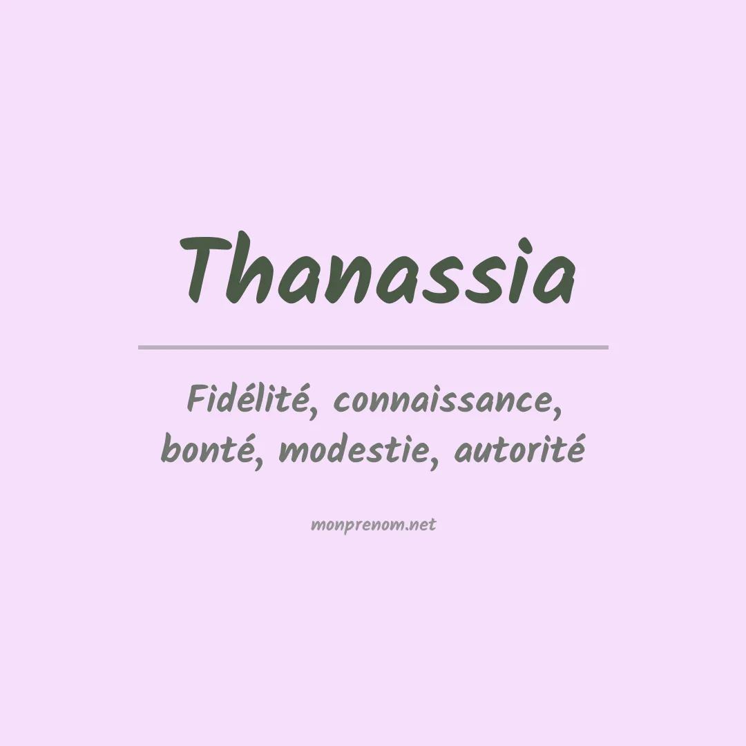 Signification du prénom Thanassia