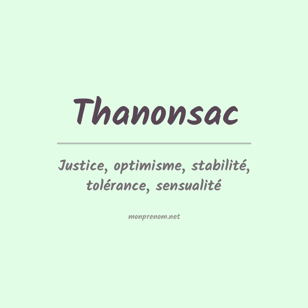 Signification du prénom Thanonsac