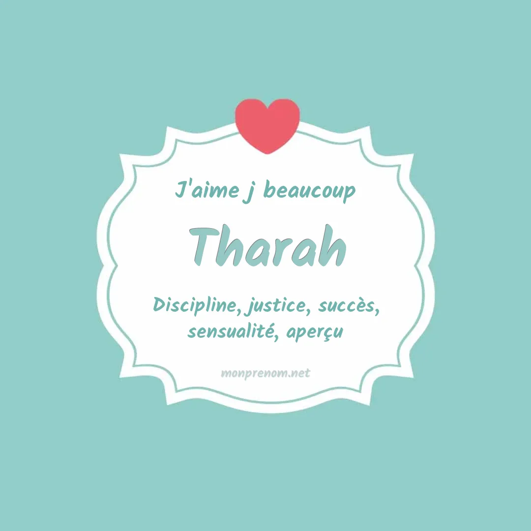J'aime beaucoup Tharah
