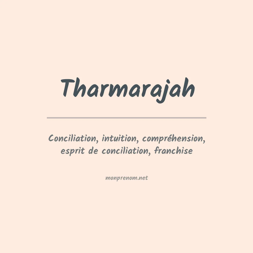 Signification du prénom Tharmarajah