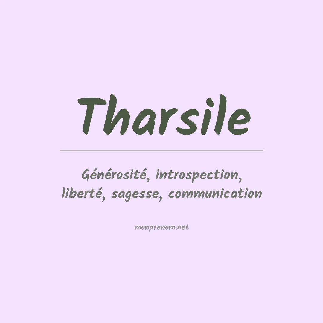 Signification du prénom Tharsile