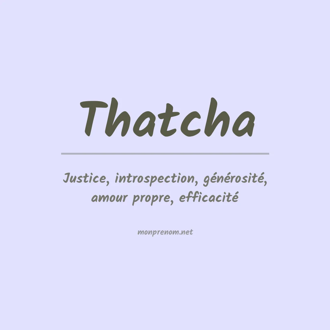 Signification du prénom Thatcha