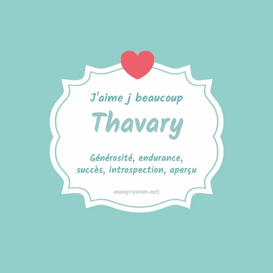 J'aime beaucoup Thavary