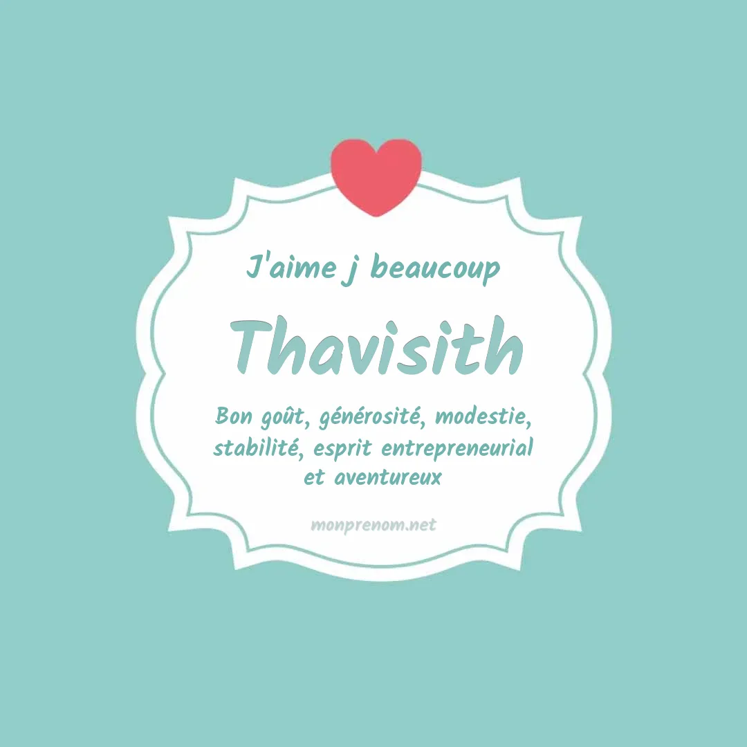 J'aime beaucoup Thavisith