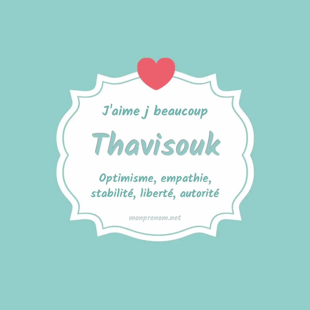 J'aime beaucoup Thavisouk