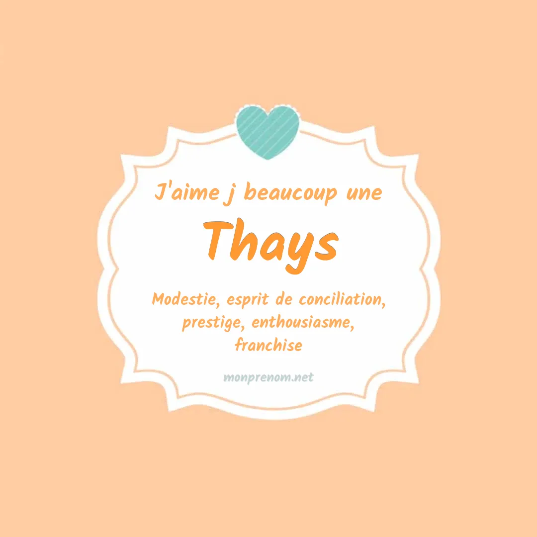 J'aime beaucoup Thays