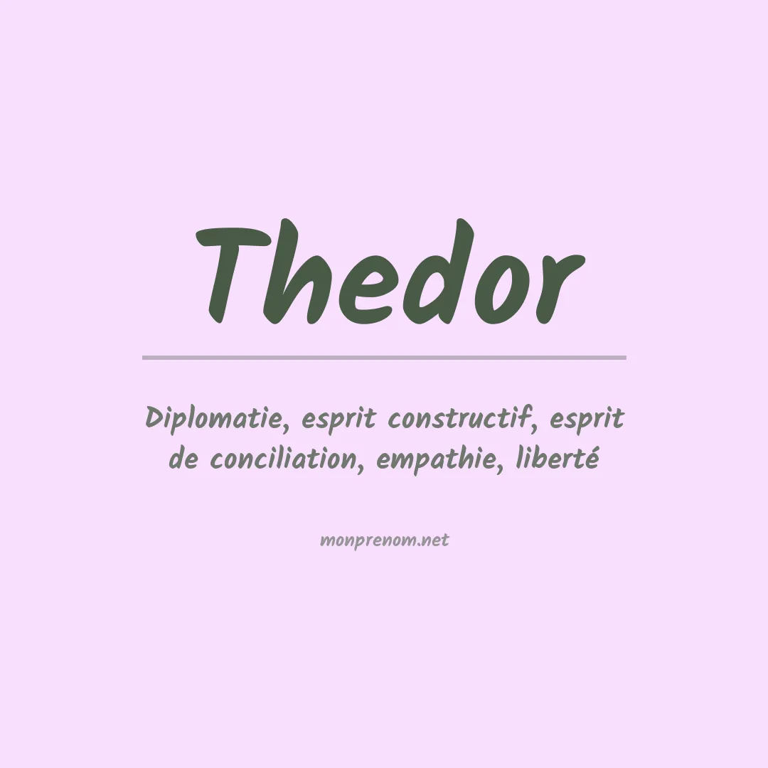 Signification du prénom Thedor