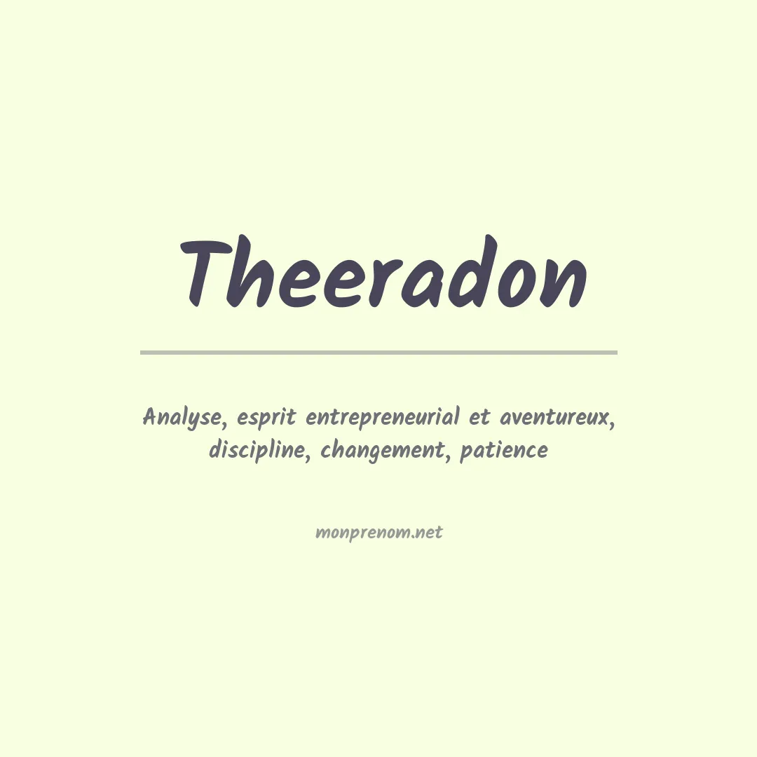 Signification du prénom Theeradon