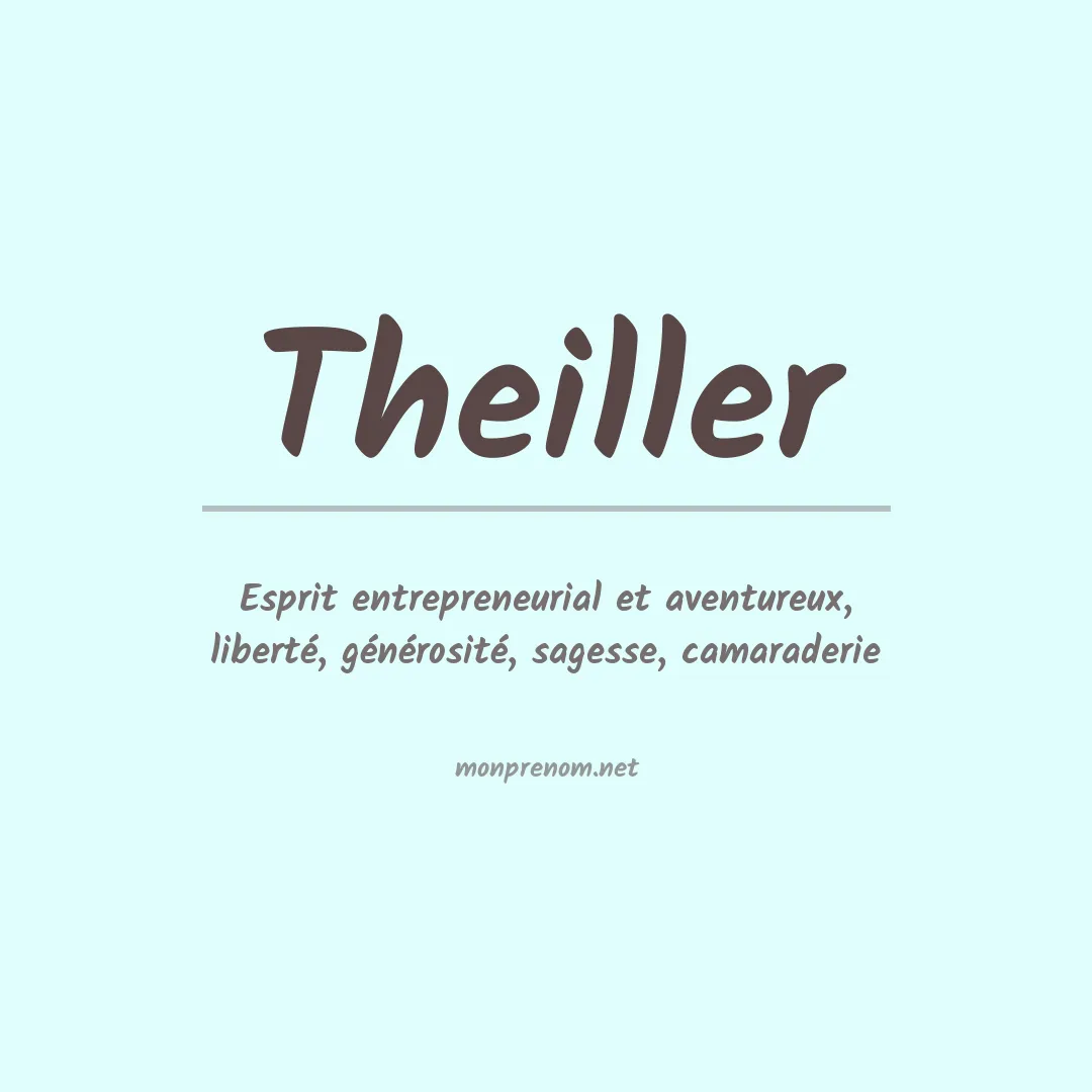 Signification du prénom Theiller