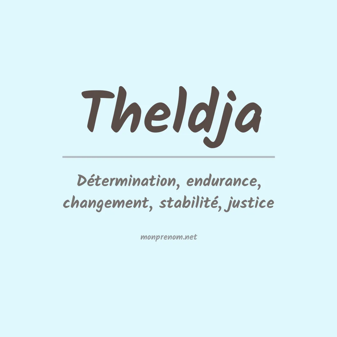 Signification du prénom Theldja