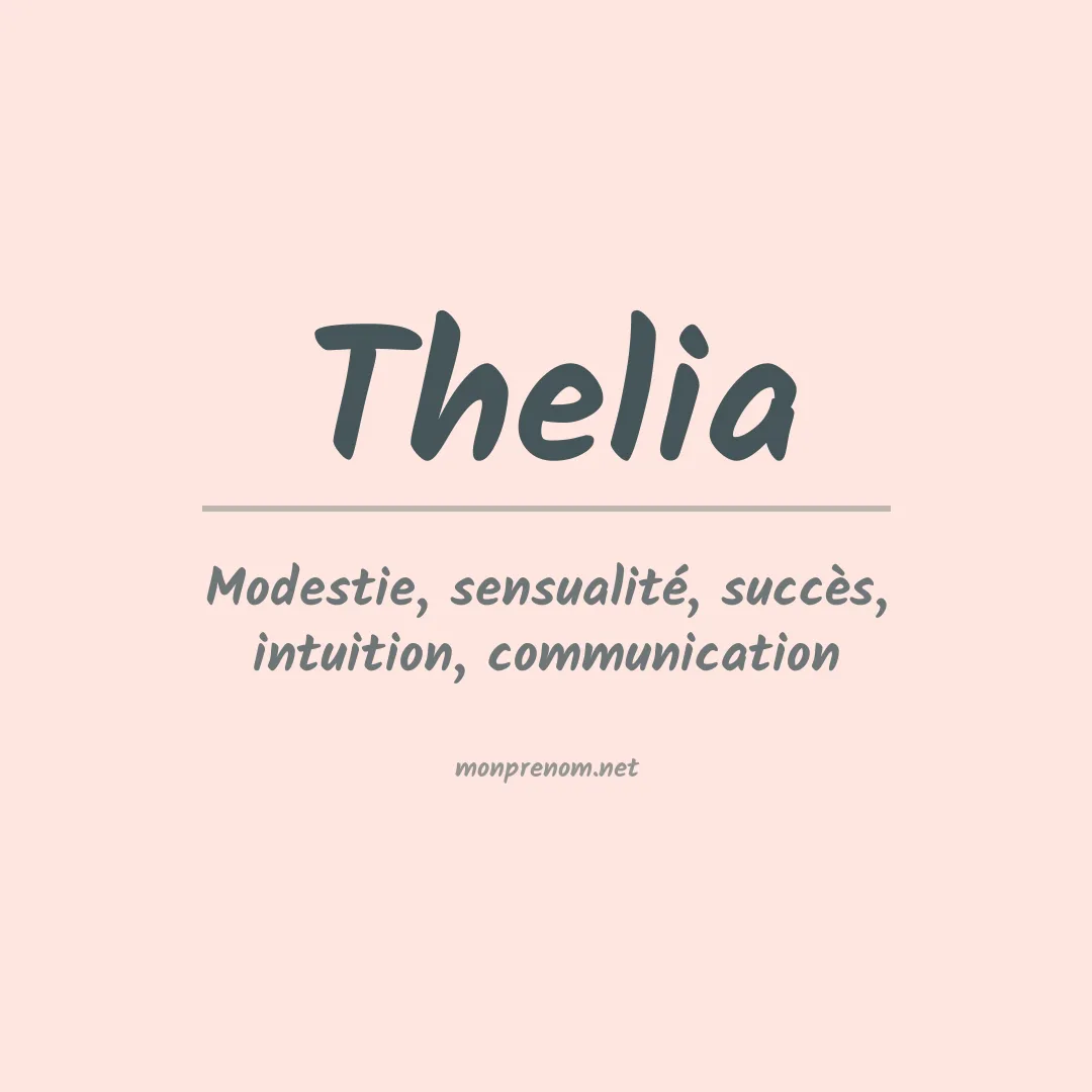 Signification du prénom Thelia
