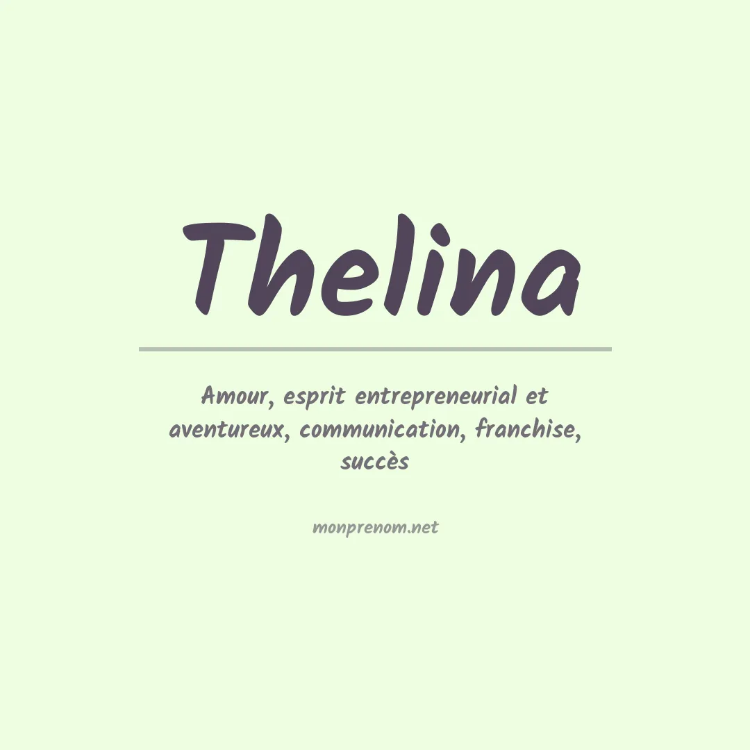 Signification du prénom Thelina