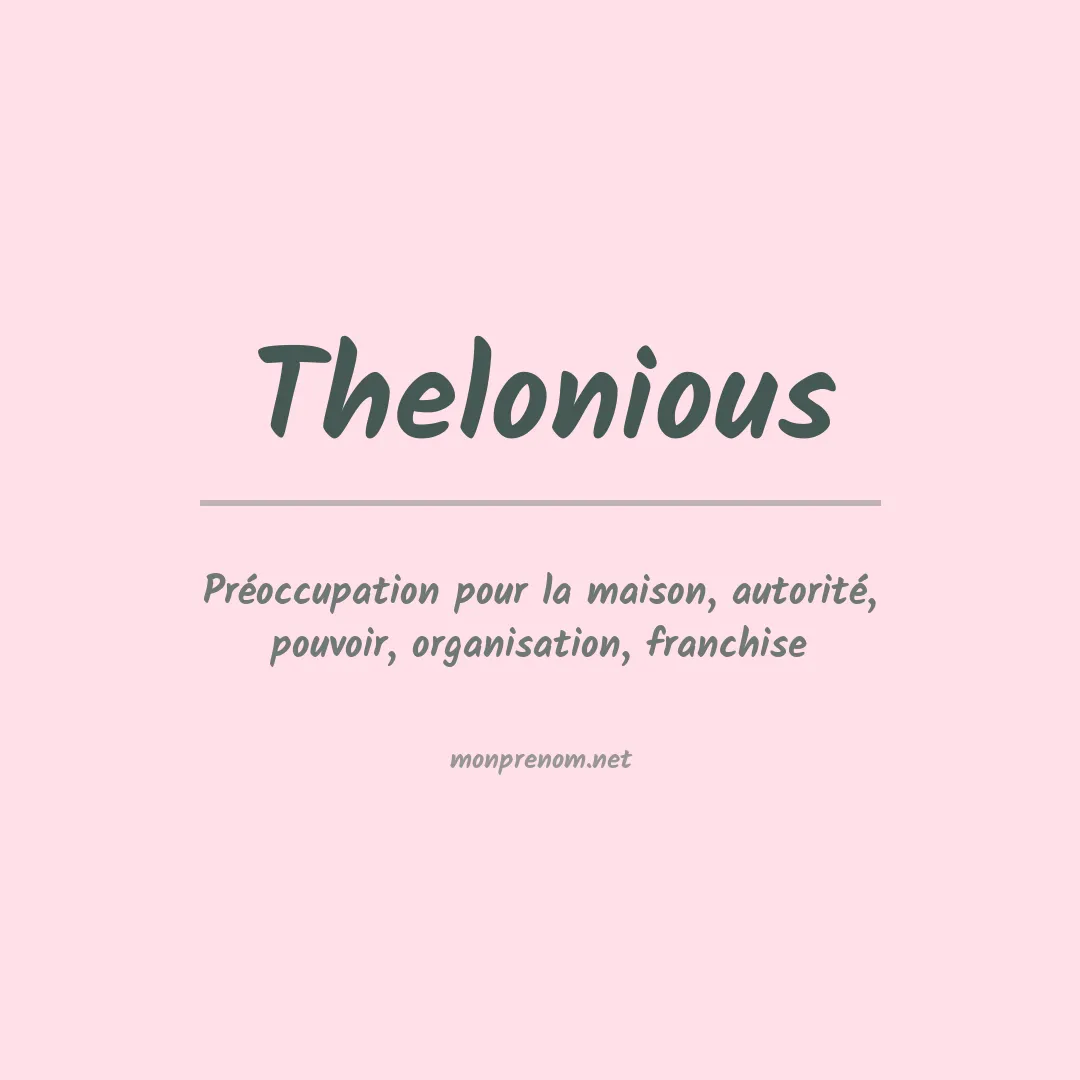 Signification du prénom Thelonious