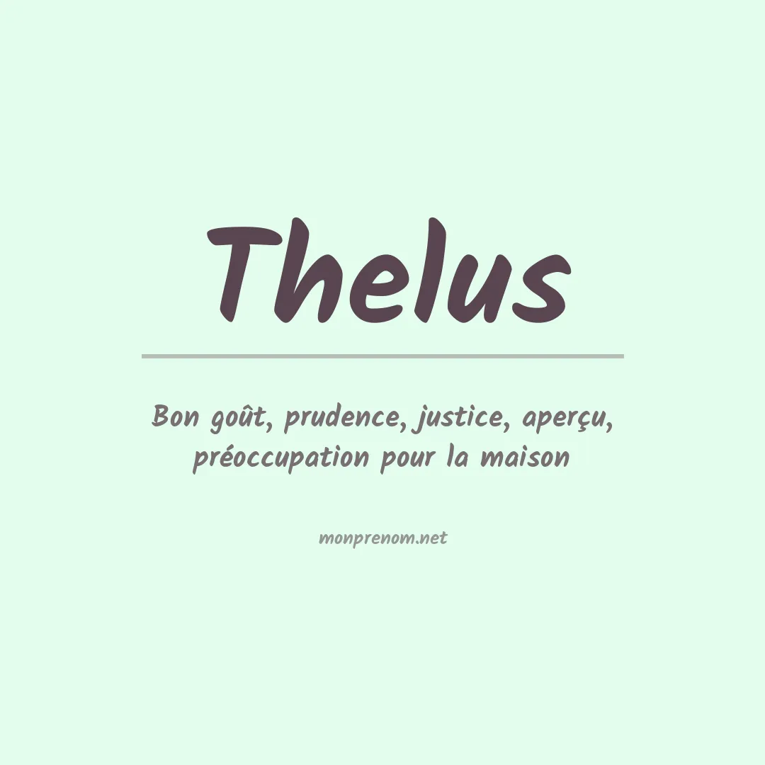 Signification du prénom Thelus
