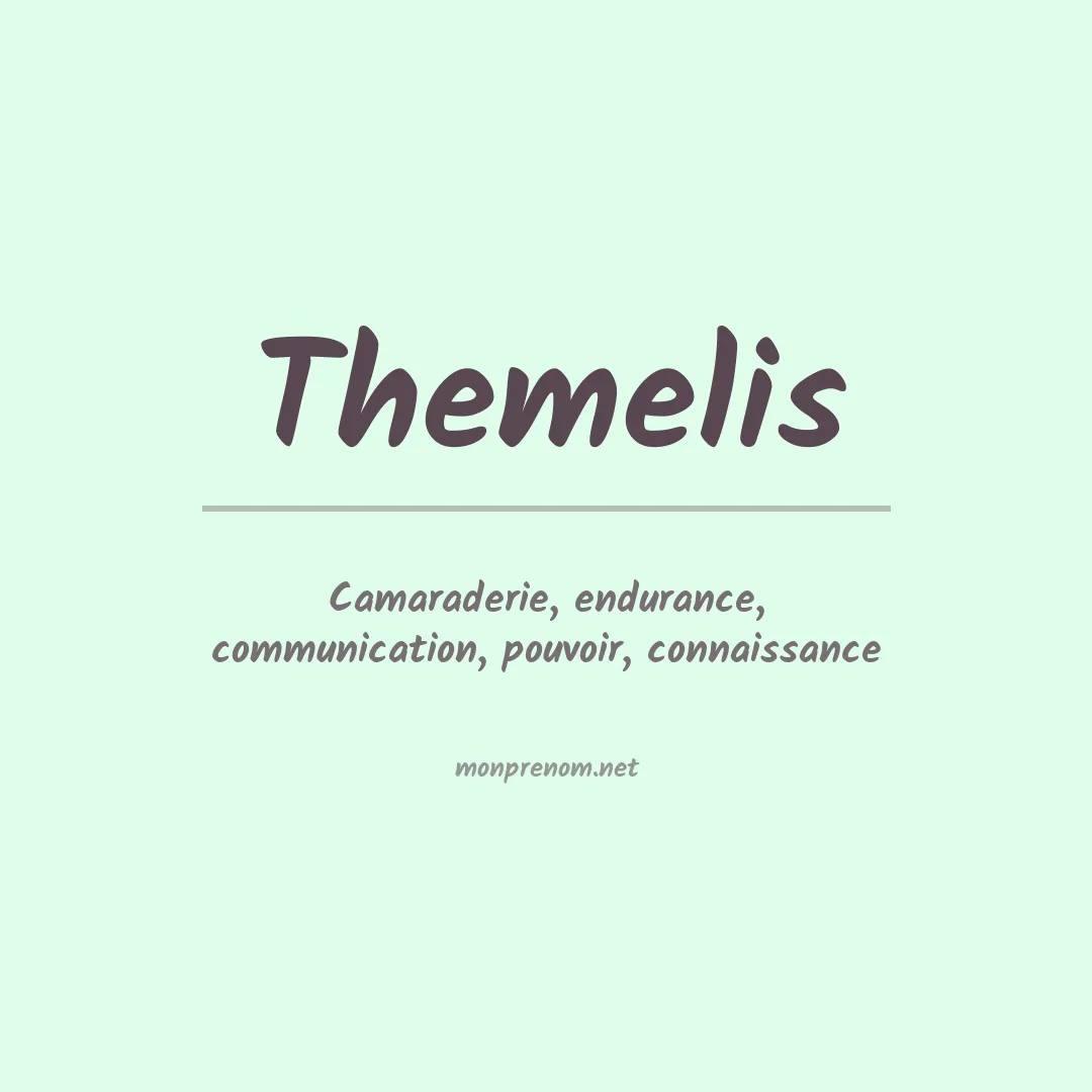 Signification du prénom Themelis