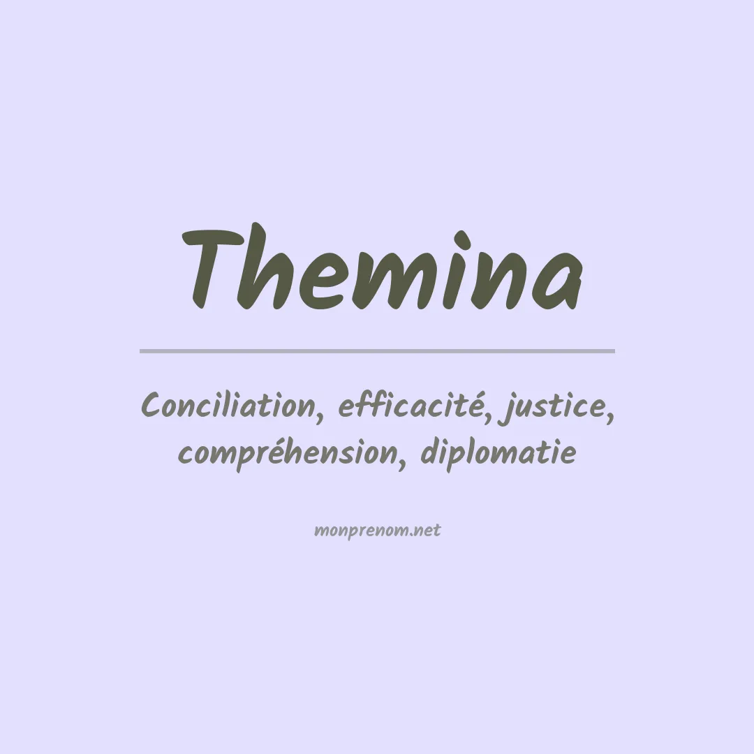 Signification du prénom Themina