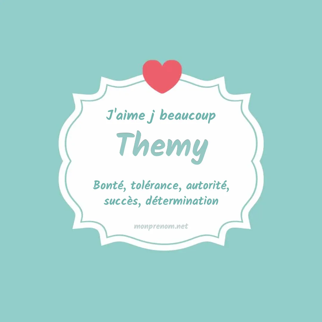 J'aime beaucoup Themy