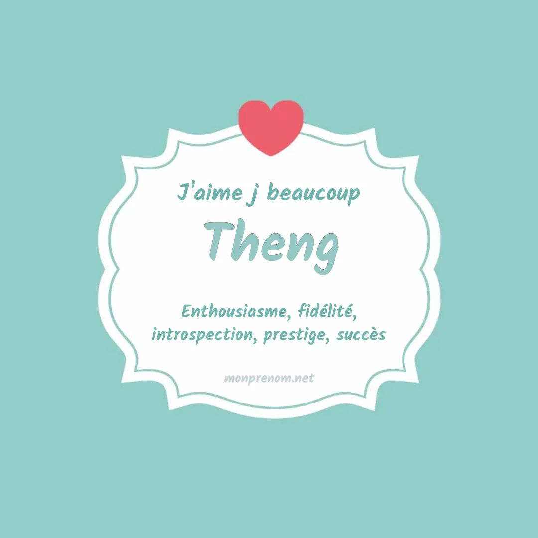 J'aime beaucoup Theng