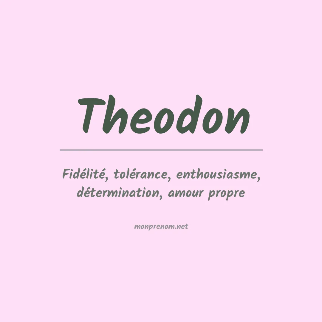 Signification du prénom Theodon