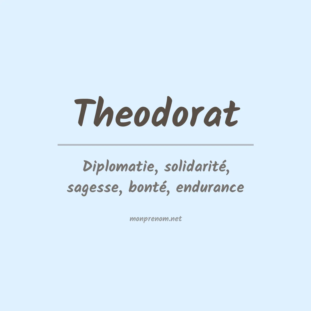 Signification du prénom Theodorat