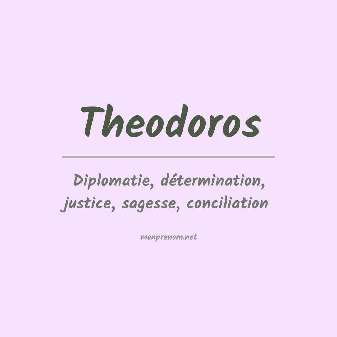 Signification du prénom Theodoros