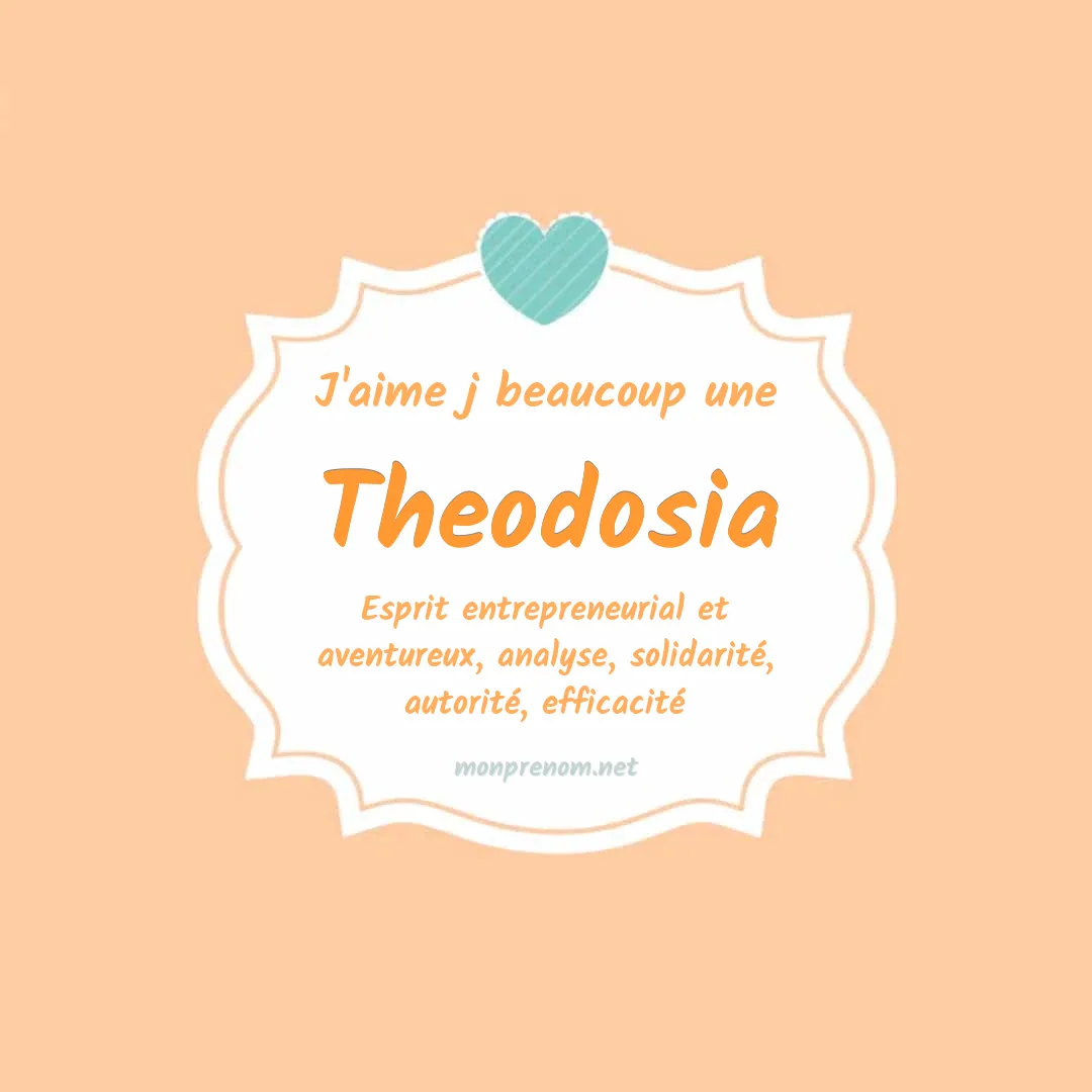 J'aime beaucoup Theodosia