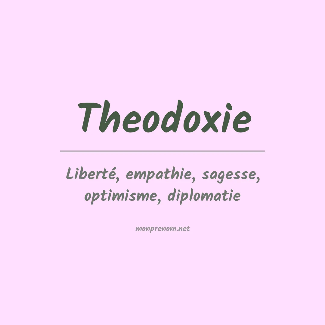 Signification du prénom Theodoxie