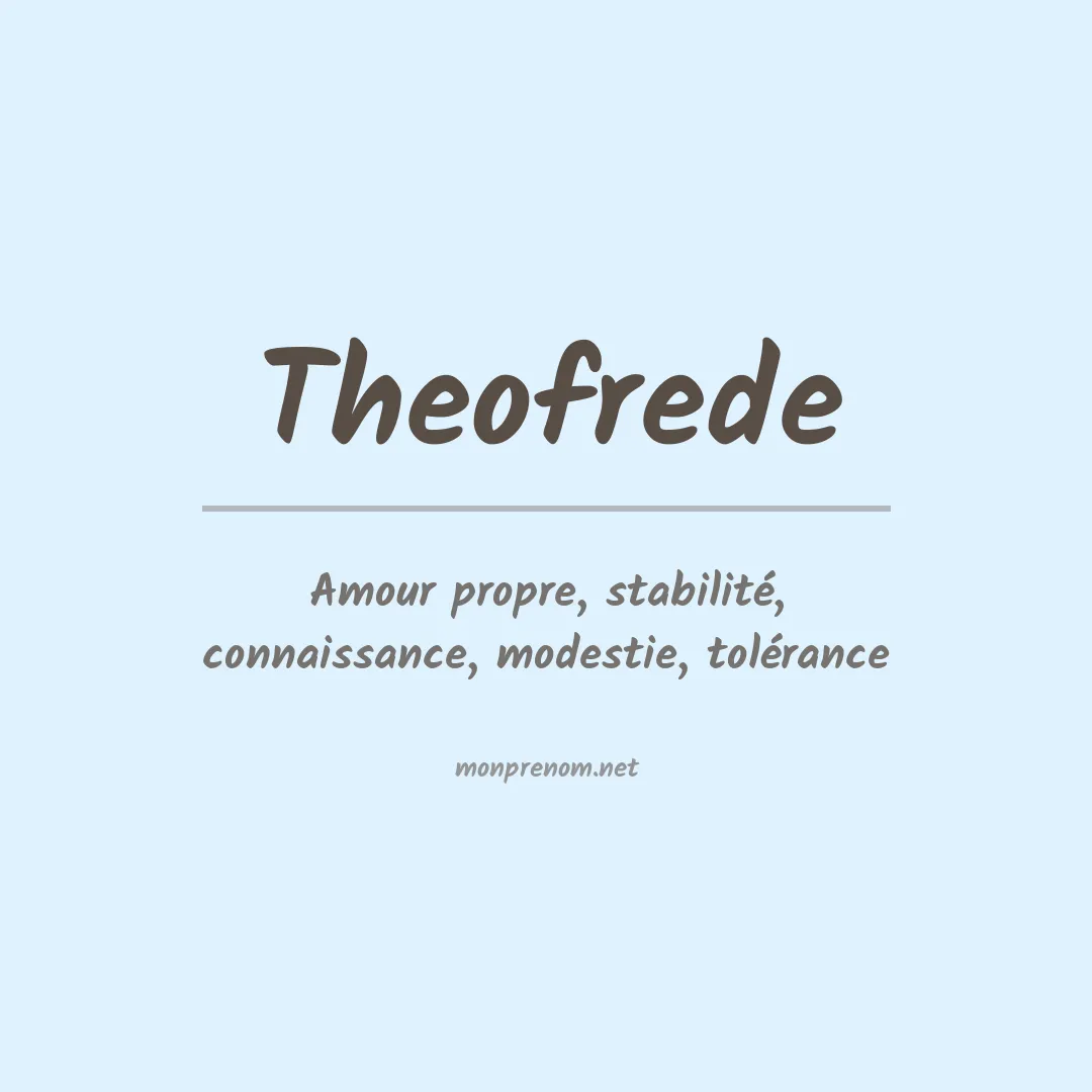 Signification du prénom Theofrede