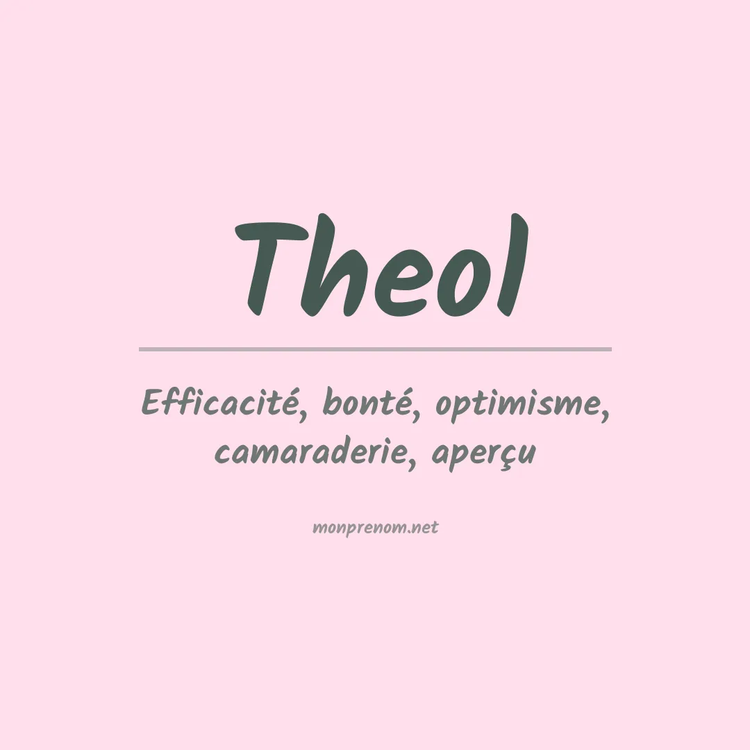 Signification du prénom Theol