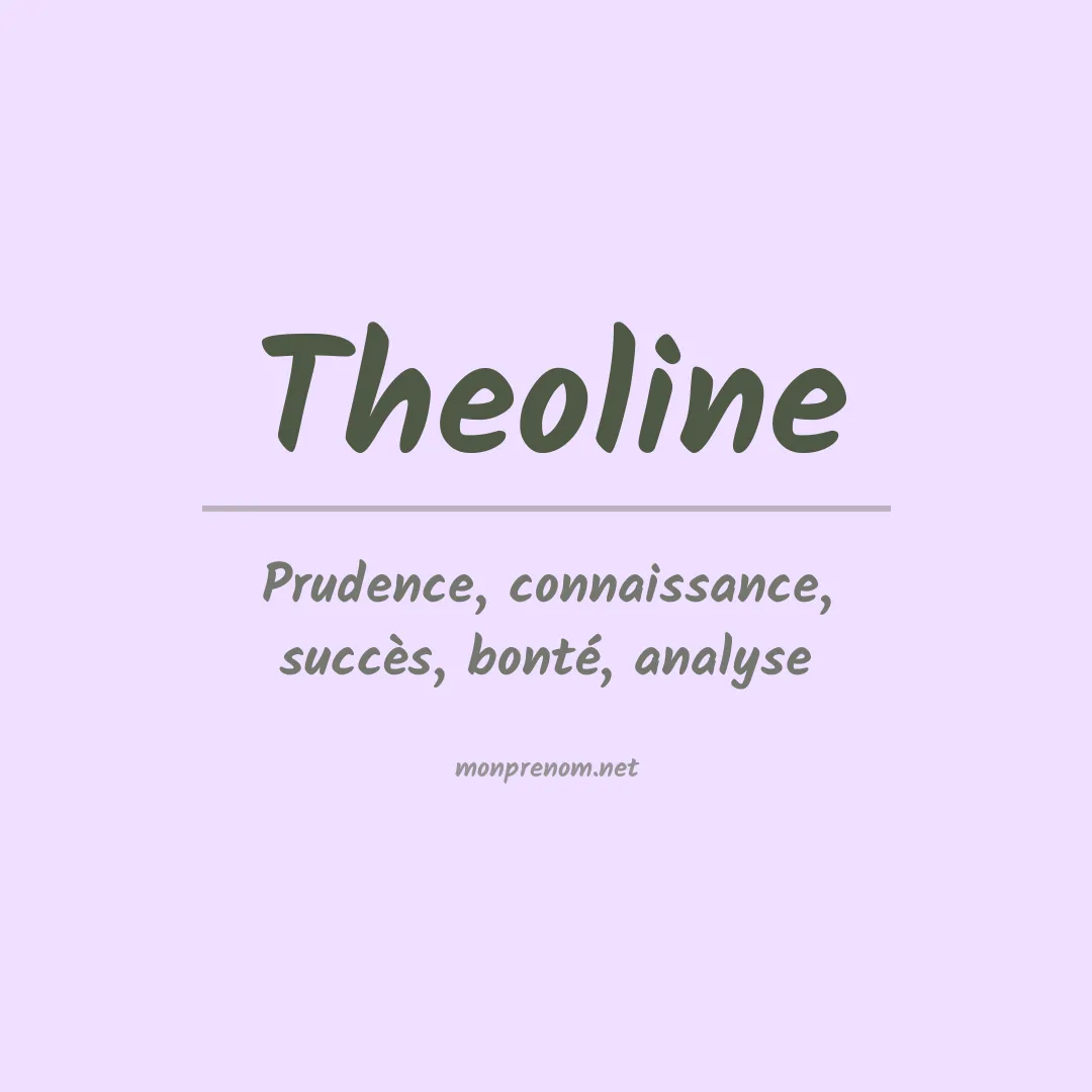 Signification du prénom Theoline