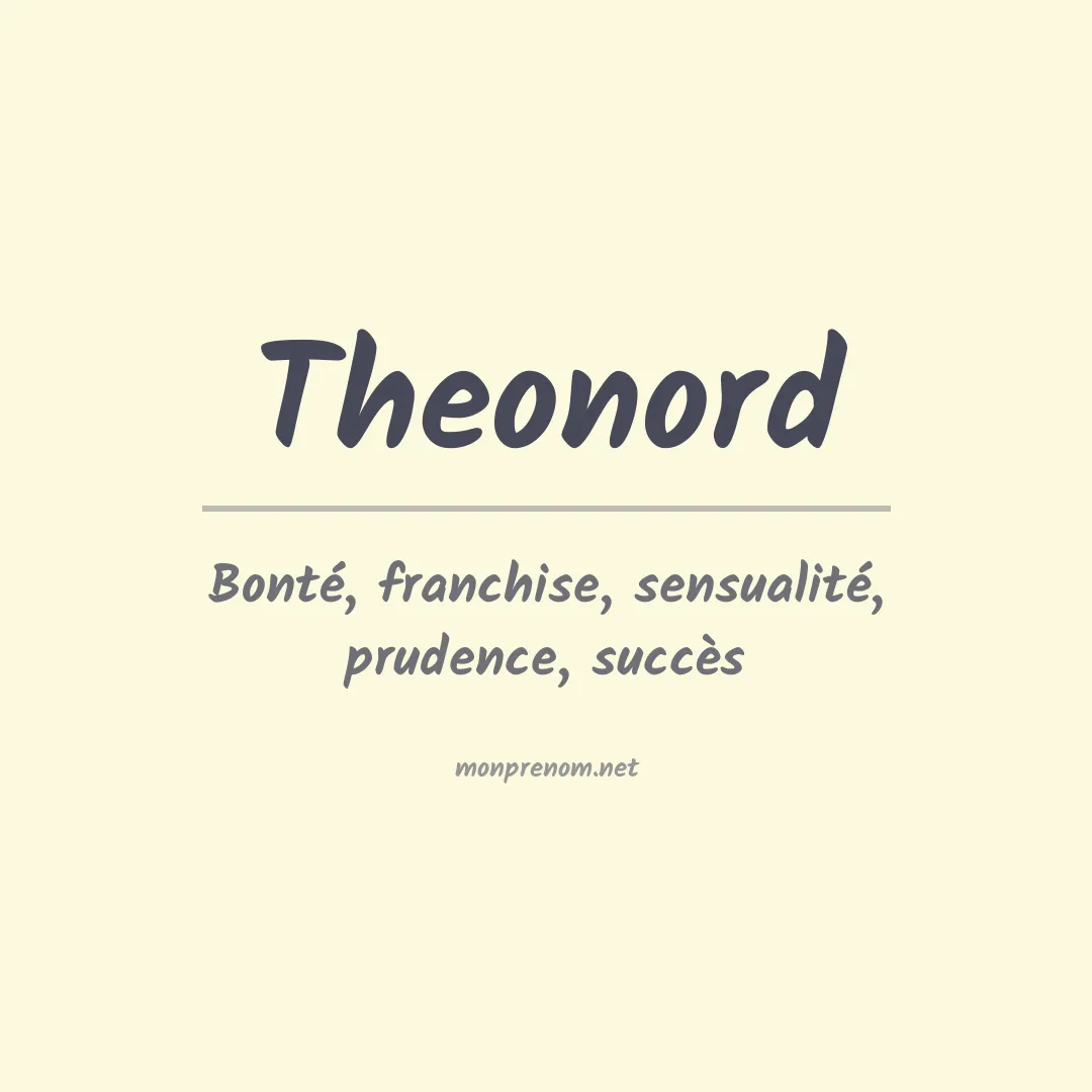 Signification du prénom Theonord